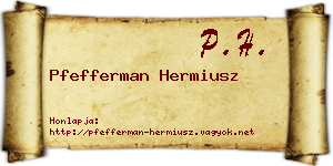 Pfefferman Hermiusz névjegykártya